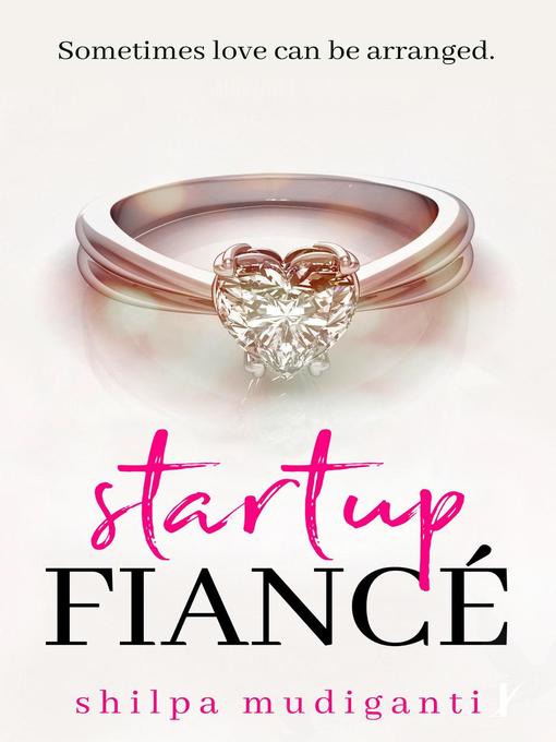 Title details for Startup Fiancé by Shilpa Mudiganti - Available